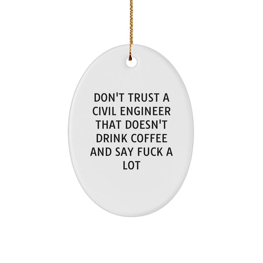 Funny Civil Engineer Oval Ornament Gifts from Friends to Civil Engineer, White Oval Shaped Mugs for Christmas Unique Gifts - Image 1