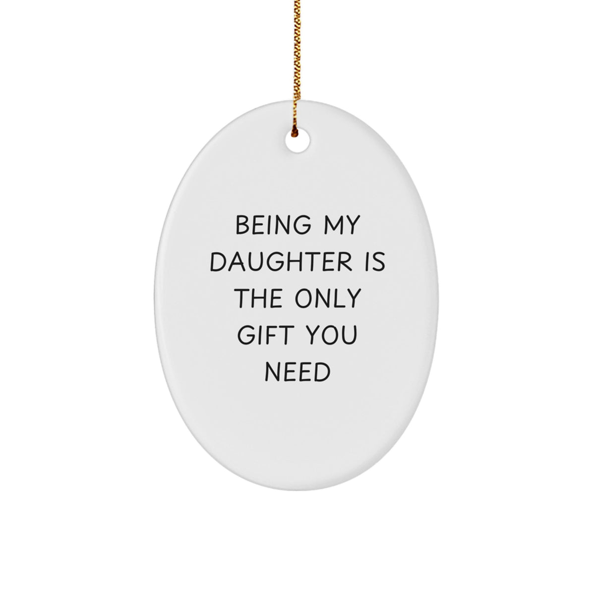 Daughter Christmas Ornament Keepsake for Her Gift - Being My Daughter - Image 1