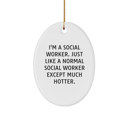Funny Social Worker Oval Ornament Gifts from Men to Women Coworkers Friends Family for Christmas Decoration - Image 1