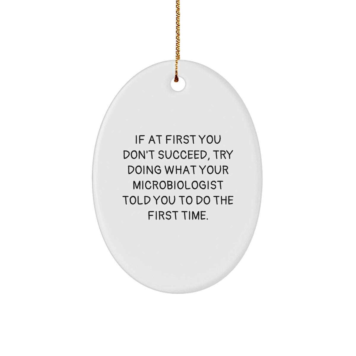 Christmas Gift Microbiologist Christmas Ornament - Lighthearted Advice - Image 1