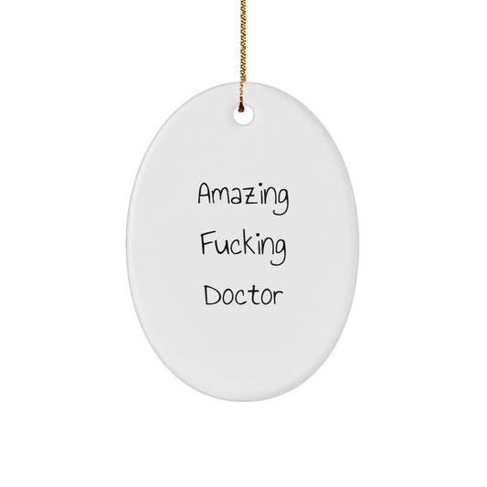Bold Christmas Ornament Gift for Her Amazing Fucking Doctor Keepsake - Image 1