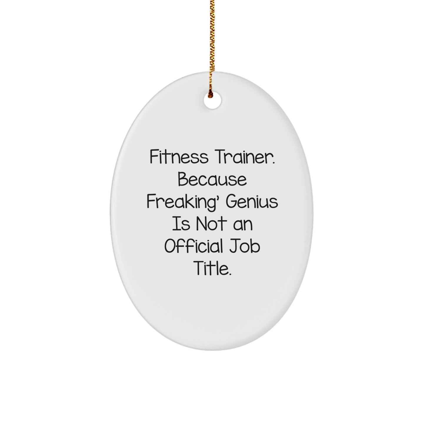 Funny Oval Ornaments Fitness Trainer Gifts for Men Women Friends Coworkers - Unique Christmas Unique Gifts from Friends Family - Fitness Trainer Quote Oval Shape Decorations - Image 1