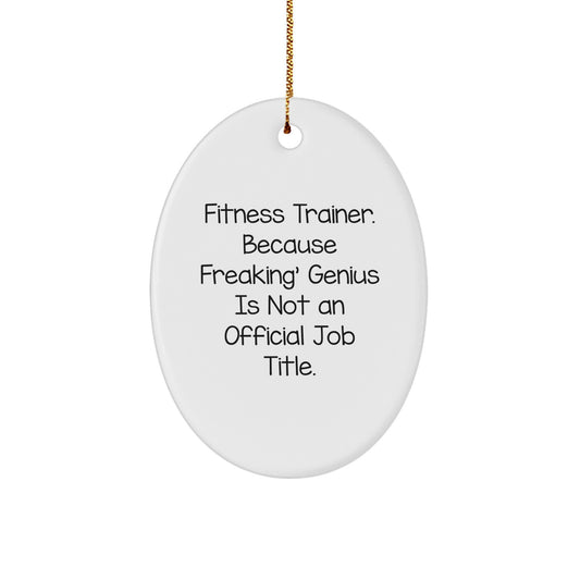 Funny Oval Ornaments Fitness Trainer Gifts for Men Women Friends Coworkers - Unique Christmas Unique Gifts from Friends Family - Fitness Trainer Quote Oval Shape Decorations - Image 1