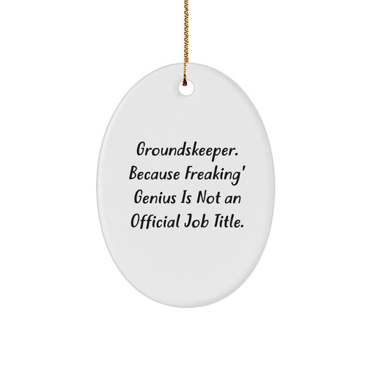 Funny groundskeeper Oval Ornament, Gifts from Men to Friends for Christmas, Oval Shaped - Image 1