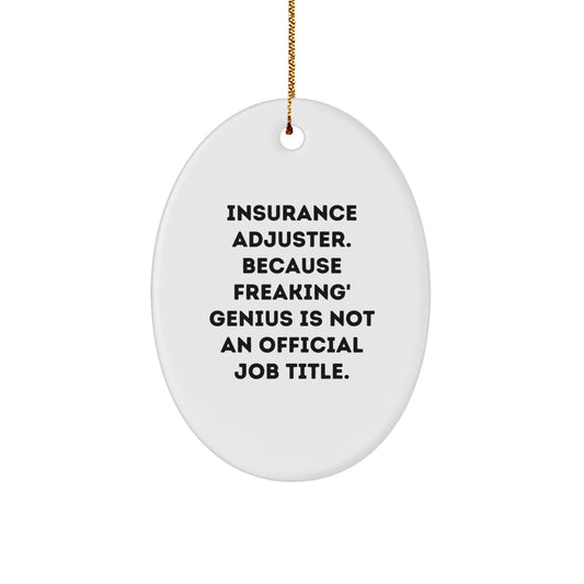 Funny Insurance Adjuster Oval Ornament Gifts from Coworkers for Christmas Unique Gifts - Image 1