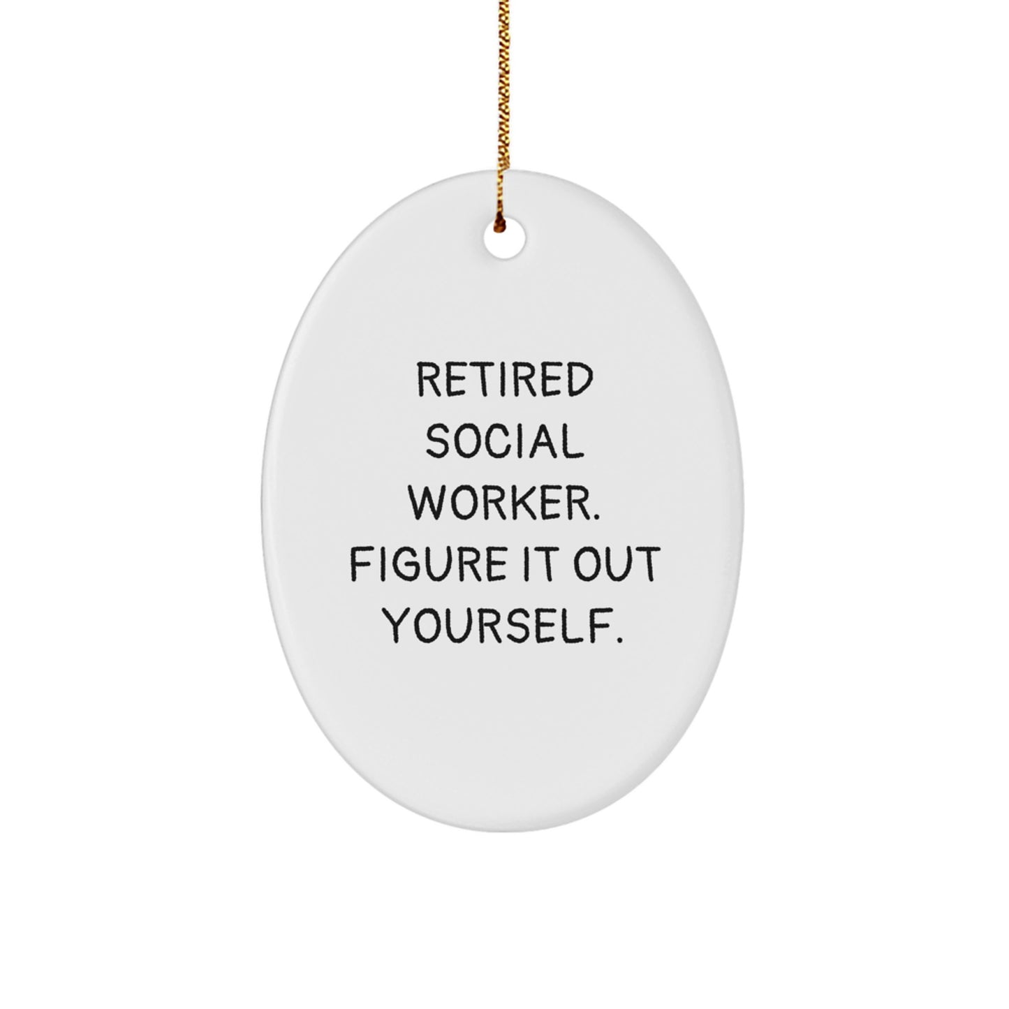 Funny Quote Oval Ornament Gifts for Social Worker Friends Family Coworkers from Men Women - Image 1