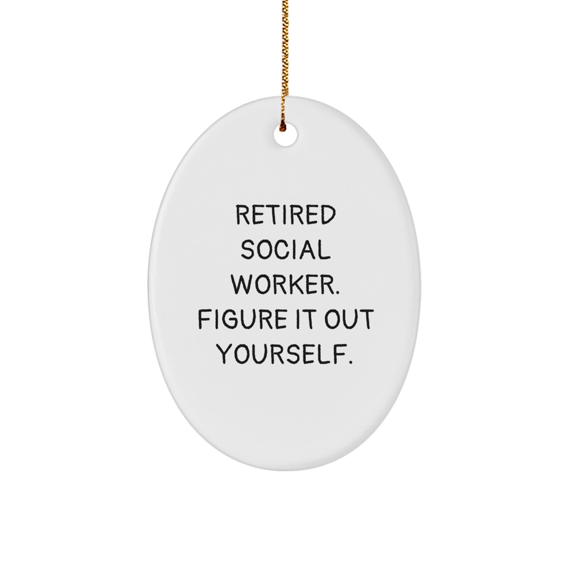 Funny Quote Oval Ornament Gifts for Social Worker Friends Family Coworkers from Men Women - Image 1