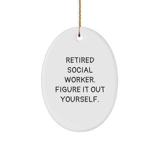 Funny Quote Oval Ornament Gifts for Social Worker Friends Family Coworkers from Men Women - Image 1