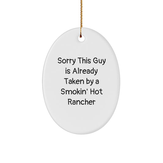 Funny Rancher Gifts from Men, Unique Oval Ornament for Smokin' Hot Rancher, Christmas Unique Gifts - Image 1