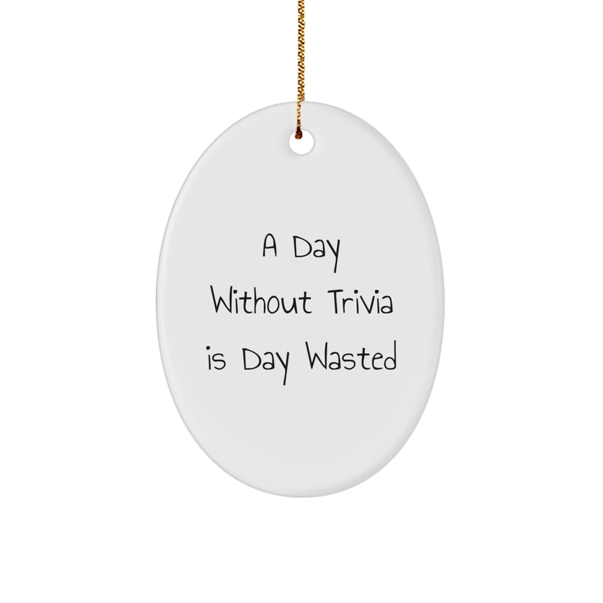 Trivia Lover's Delight Christmas Oval Ornament, Funny Quote, Gifts for Trivia Enthusiasts from Family - Image 1