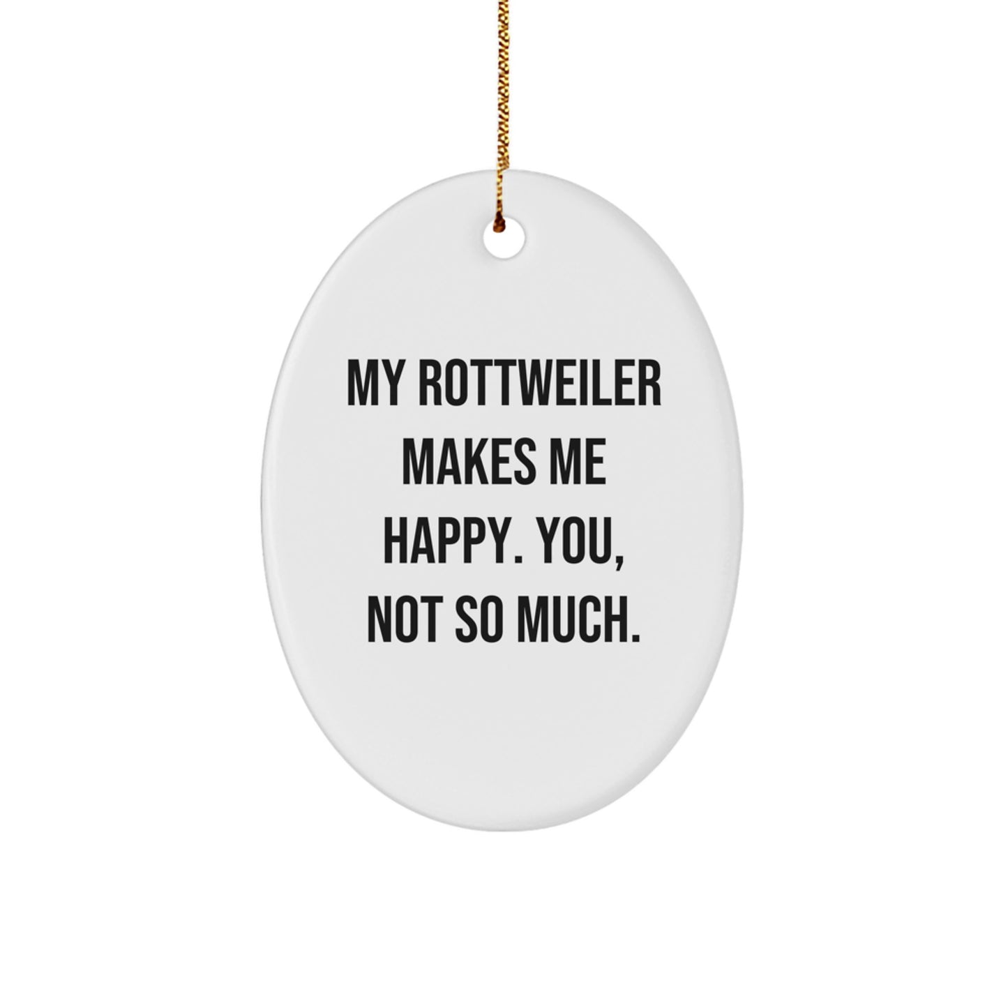 Funny Rottweiler Dog Oval Ornament Gifts from Friends - Unique Christmas Decorations for Men, Women, Family, Rottweiler Dog Lovers - Image 1