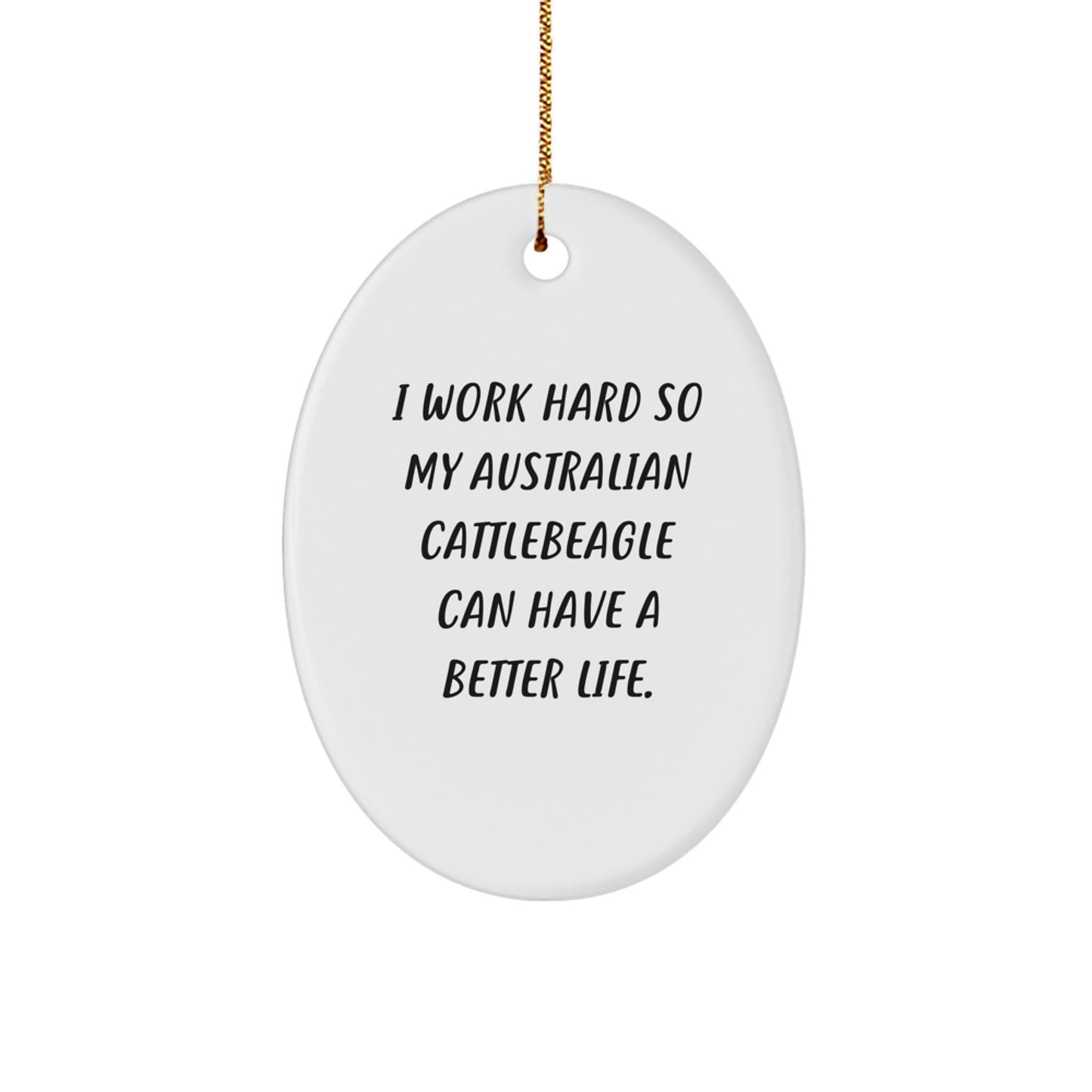 Funny Australian Cattle Dog Lover Gifts, Oval Ornament for Men, Women, Friends, Christmas Unique Gifts from Husband to Wife, Dog Dad, Dog Mom, Family - Image 1