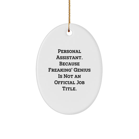 Funny Personal Assistant Gifts for Men Oval Ornament Christmas Unique Presents from Friends - Image 1