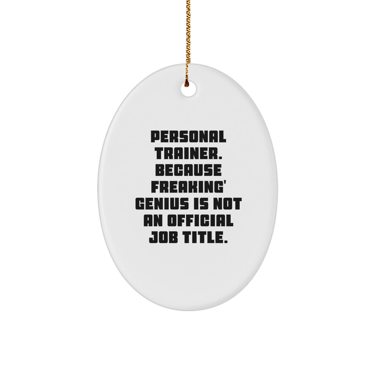 Funny Personal Trainer Oval Ornament Gifts for Men or Women from Friends and Family This Christmas Unique - Image 1