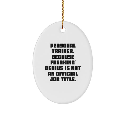 Funny Personal Trainer Oval Ornament Gifts for Men or Women from Friends and Family This Christmas Unique - Image 1