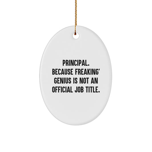 Funny Principal Oval Ornament Gifts from Men to Principal or Family for Christmas Unique Gifts - Image 1