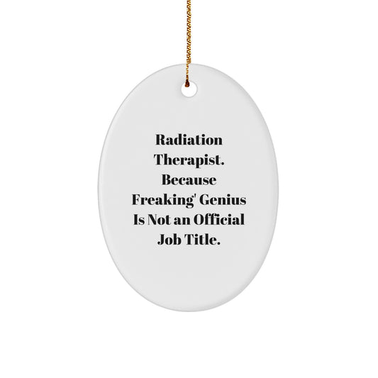 Funny Radiation Therapist Gifts from Men for Christmas Unique Oval Ornaments - Image 1