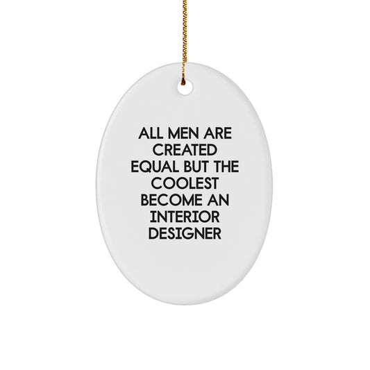 Interior Designer Oval Ornament Gifts from Men, Funny Quote for Women Friends Coworkers Family Christmas Unique Decorations - Image 1