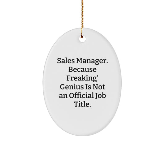 Funny Sales Manager Gifts, Oval Ornaments for Christmas Unique Gifts from Friends and Family to Sales Manager Men Women - Image 1