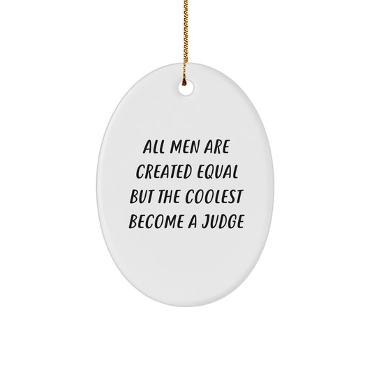 Judge Oval Ornament Funny Quote Gifts for Judge from Friends and Family Christmas Unique Decorations - Image 1