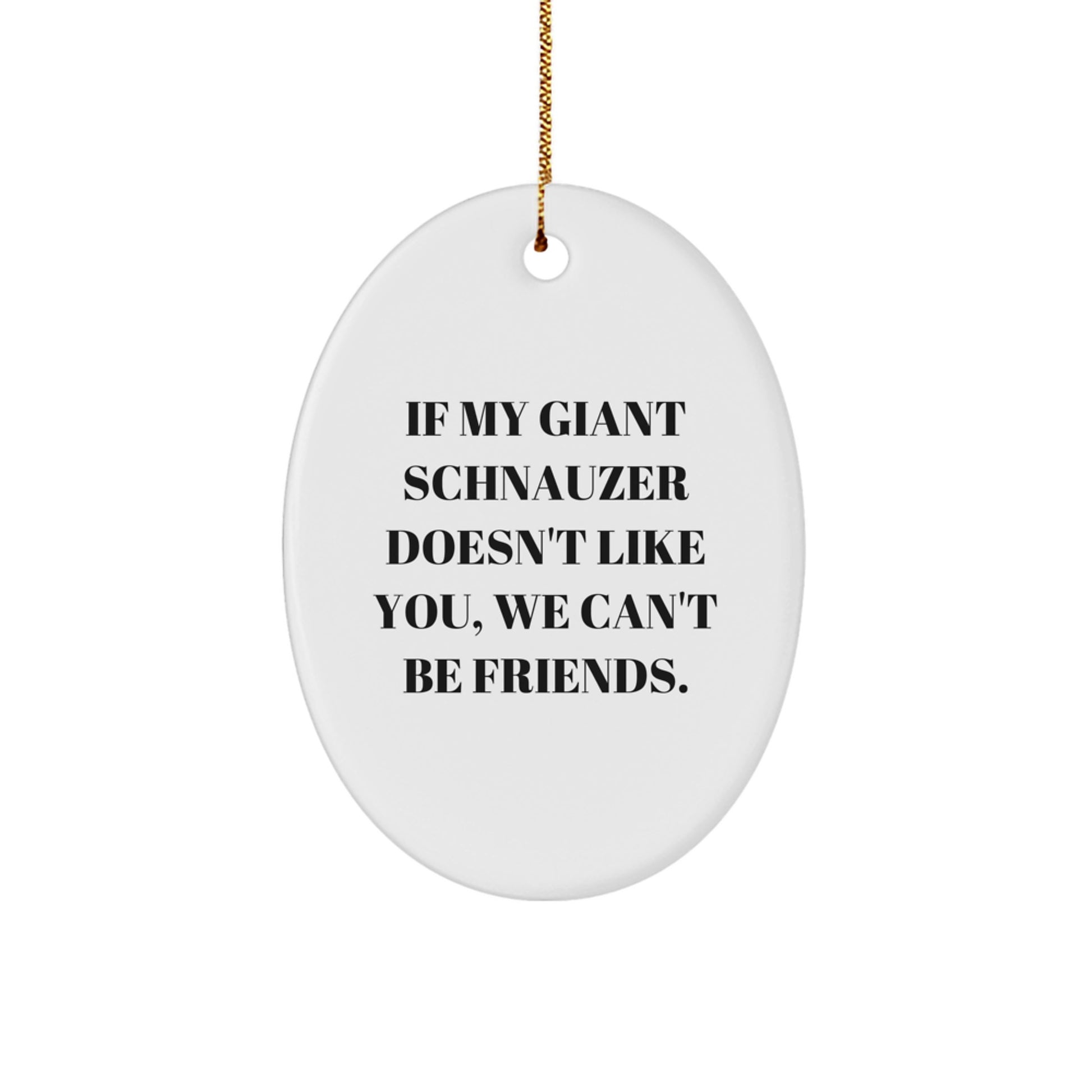 Giant Schnauzer Dog Oval Ornament Funny Gift for Giant Schnauzer Dog Owners, Friends, and Family - Christmas Unique Ornament - Image 1