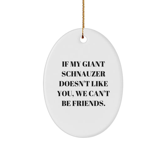 Giant Schnauzer Dog Oval Ornament Funny Gift for Giant Schnauzer Dog Owners, Friends, and Family - Christmas Unique Ornament - Image 1