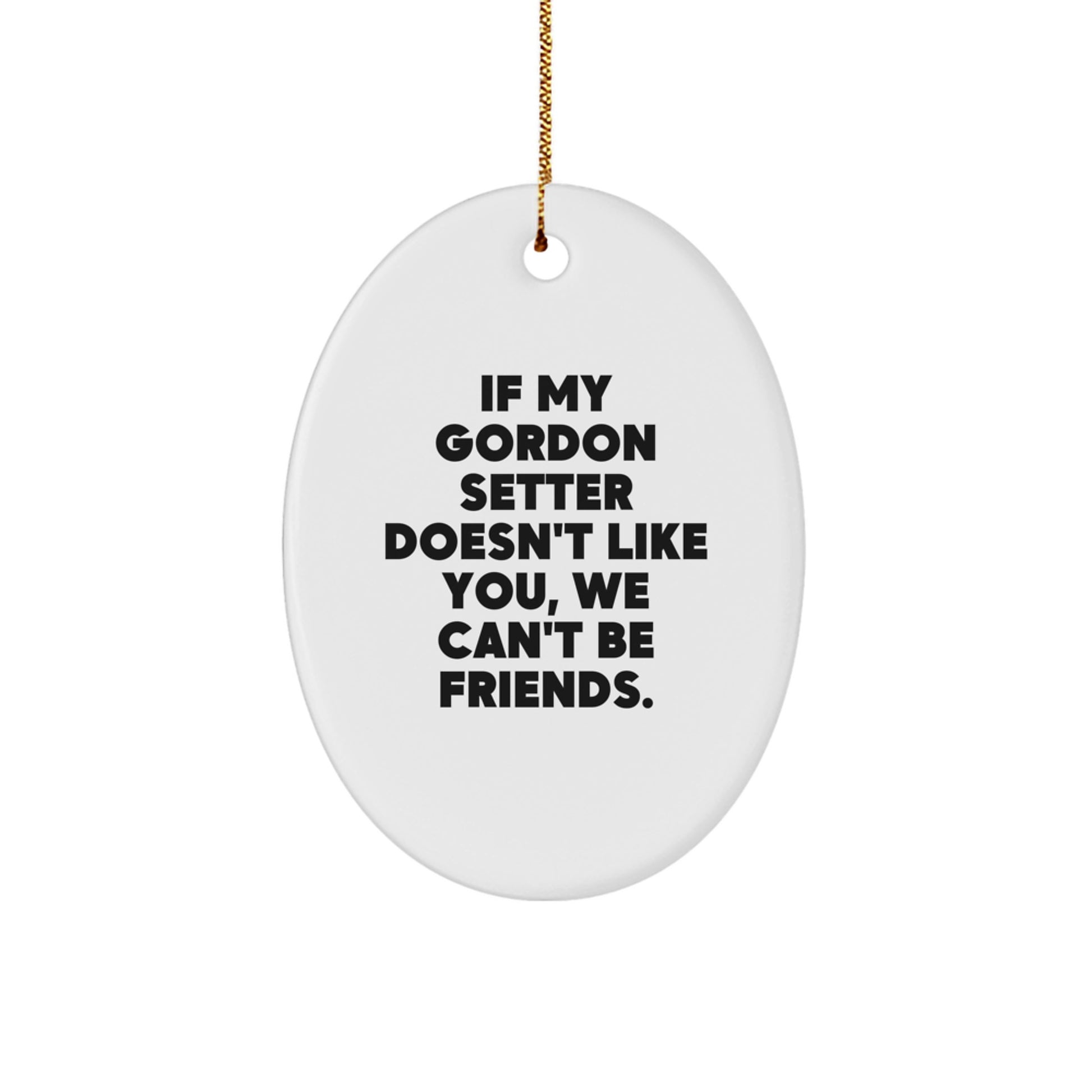 Funny Gordon Setter Dog Oval Ornaments Gifts from Family to Friends - Oval Ornament Christmas Unique Gifts - Image 1