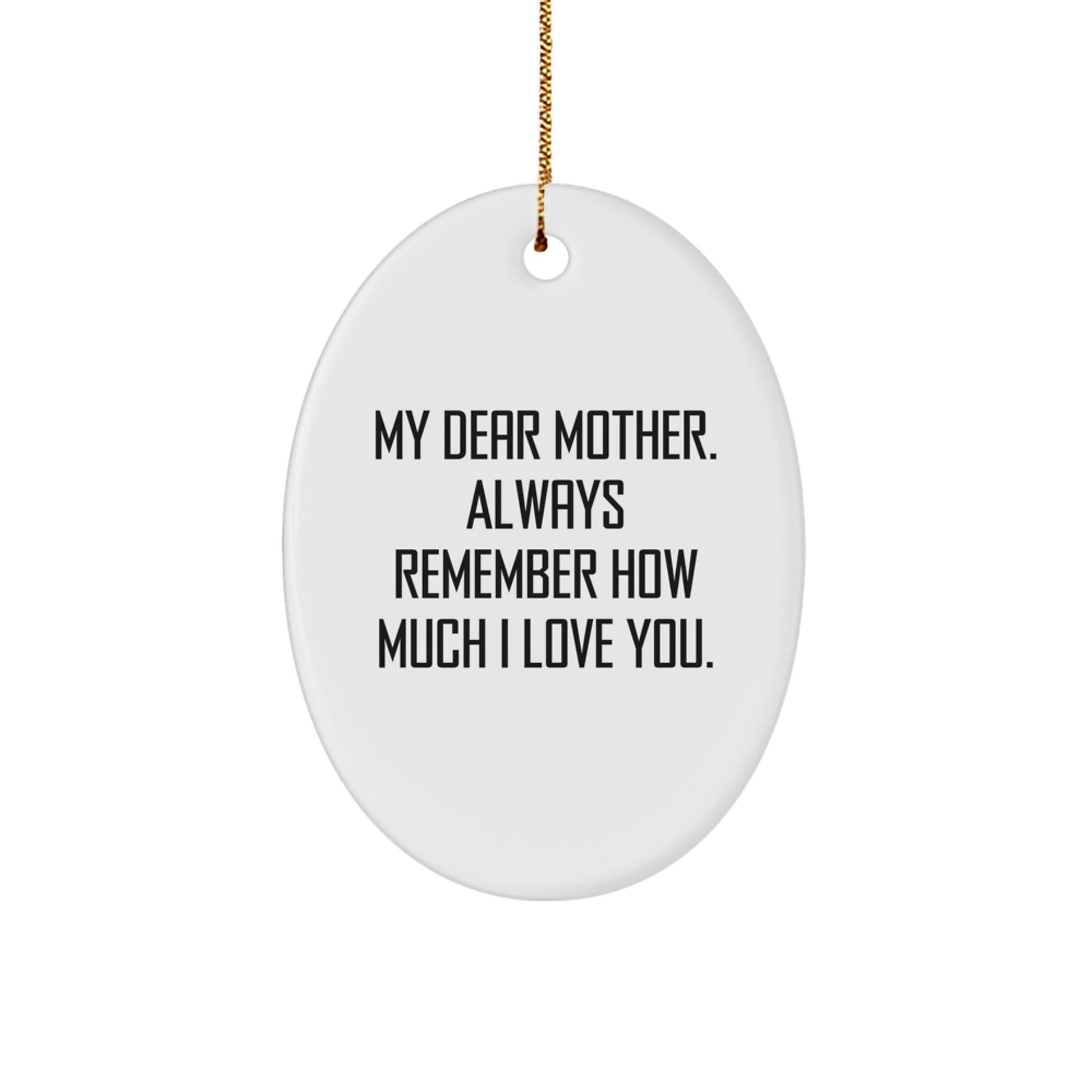 Funny Christmas Unique Gifts for Mom, Mother Love Quotes Oval Ornament, Gifts from Family, Heartfelt Sentiment - Image 1
