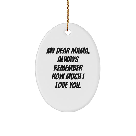 Gifts from Men to Mama - Funny Quote Oval Ornament for Christmas Unique Gifts - Image 1