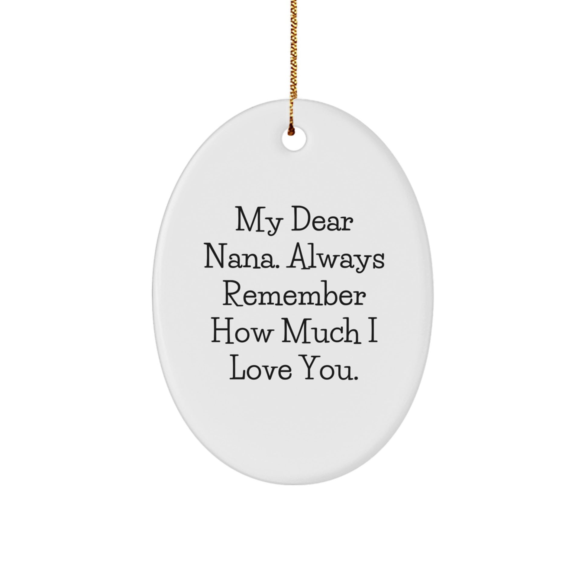 My Dear Nana Christmas Oval Ornament Gifts from Family, Nana Gifts for Nana, Funny Quote Oval Ornament, Christmas Unique Gifts - Image 1