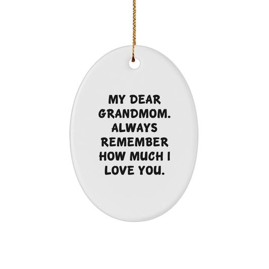 Funny Grandmom Gifts from Men, Women, or Friends - Oval Ornament for Grandmom - Always Remember How Much I Love You - Image 1