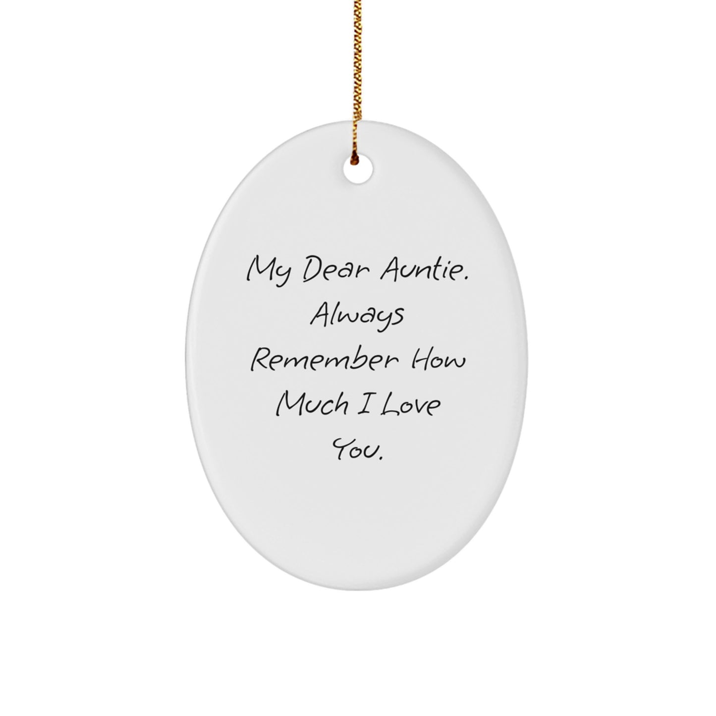 My Dear Auntie, Funny Oval Ornament Gifts from Friends, Family, Women, Men, for Auntie, Christmas Unique Gifts - Image 1