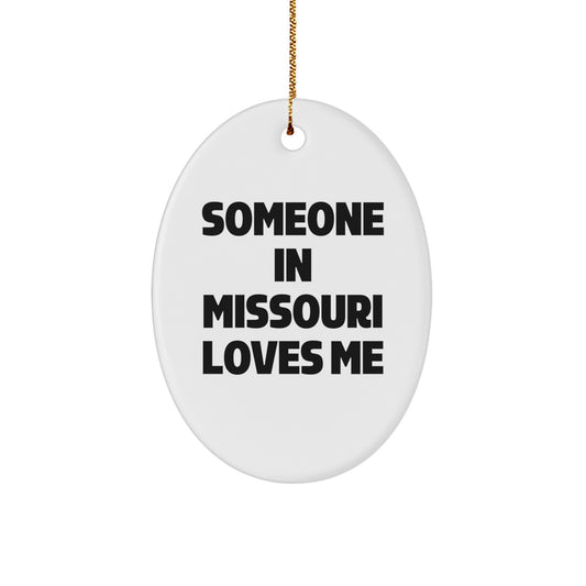 Funny Missouri Oval Ornament Gifts from Friends, Someone in 'Missouri Loves Me' Message for Christmas Unique Gifts for Family - Image 1