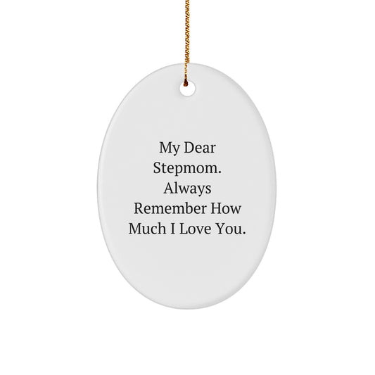 Funny Stepmom Gifts for Her - Oval Ornament, My Dear Stepmom, White, Christmas Unique Gifts from Family to Stepmom - Image 1