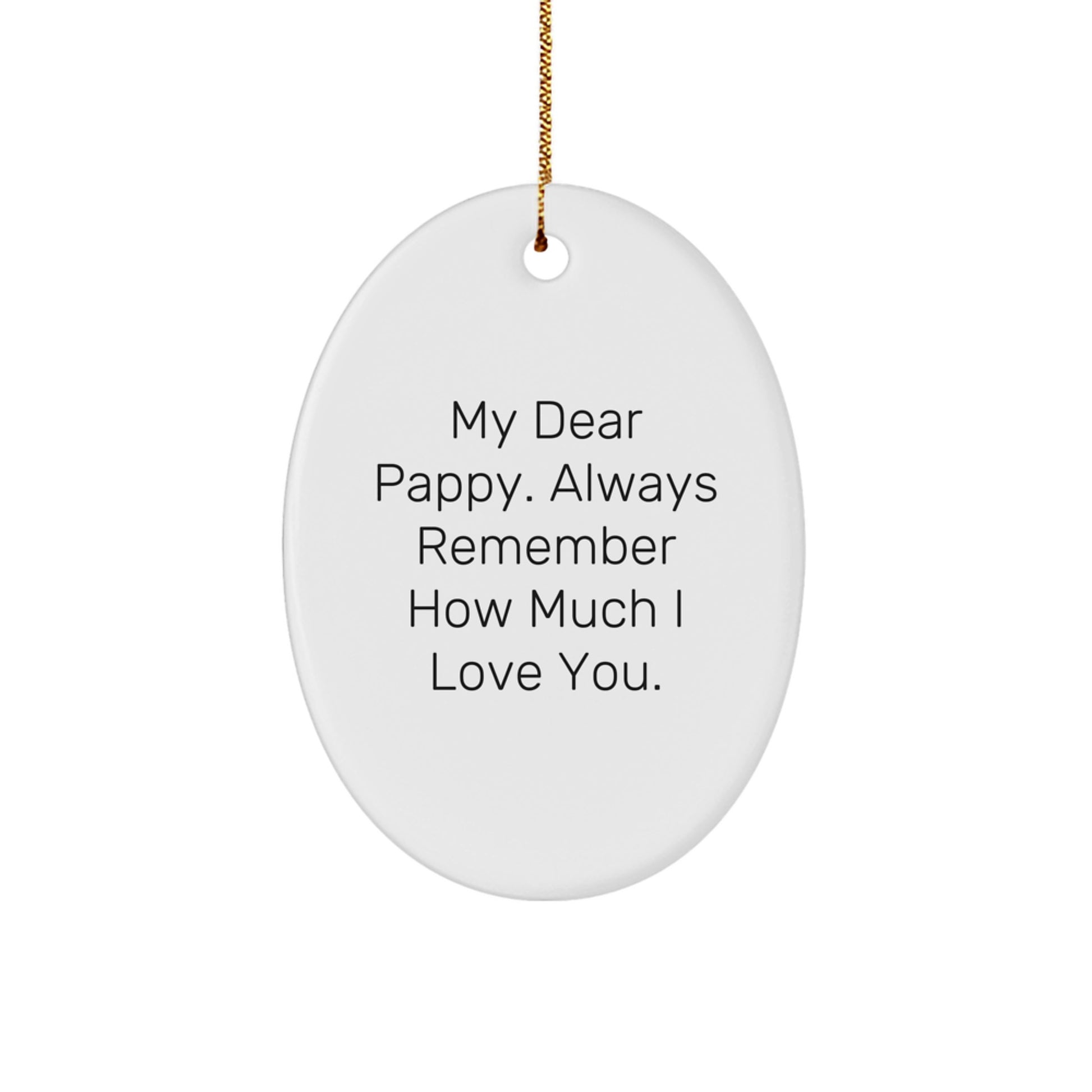Funny Pappy Gifts, Oval Ornament, My Dear Pappy, for Men, Women, Christmas Unique Gifts, Gifts from Family - Image 1