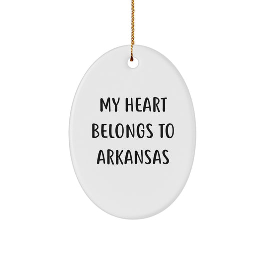 Arkansas Gifts for Her, Oval Ornament with 'My Heart Belongs To Arkansas', Funny Quote, Christmas Ornament, Gifts from Mom, for Women, Friends, Coworkers, Family - Image 1