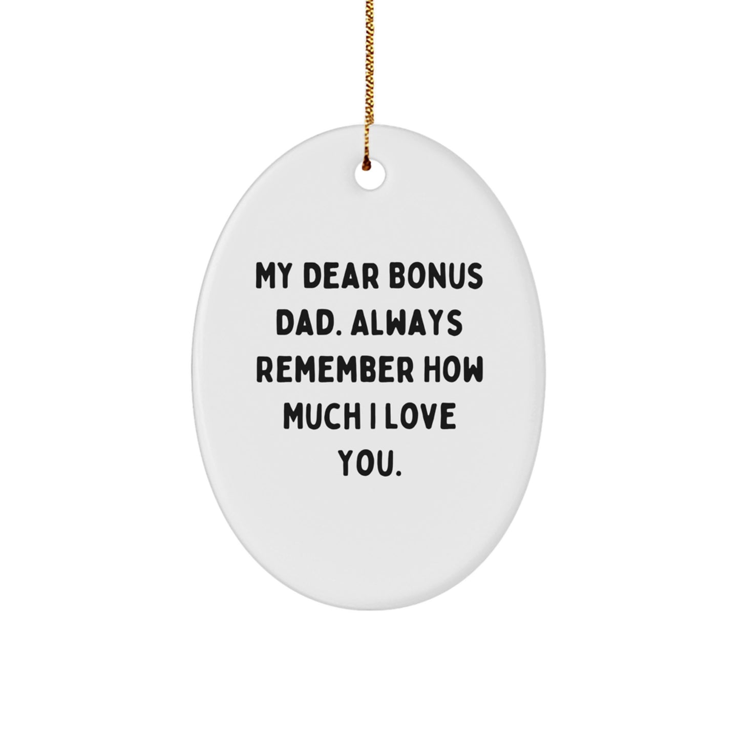 Funny Bonus Dad Gifts for Him, Oval Ornament Christmas Unique Items from Family, Funny Gifts for Bonus Dad - Image 1