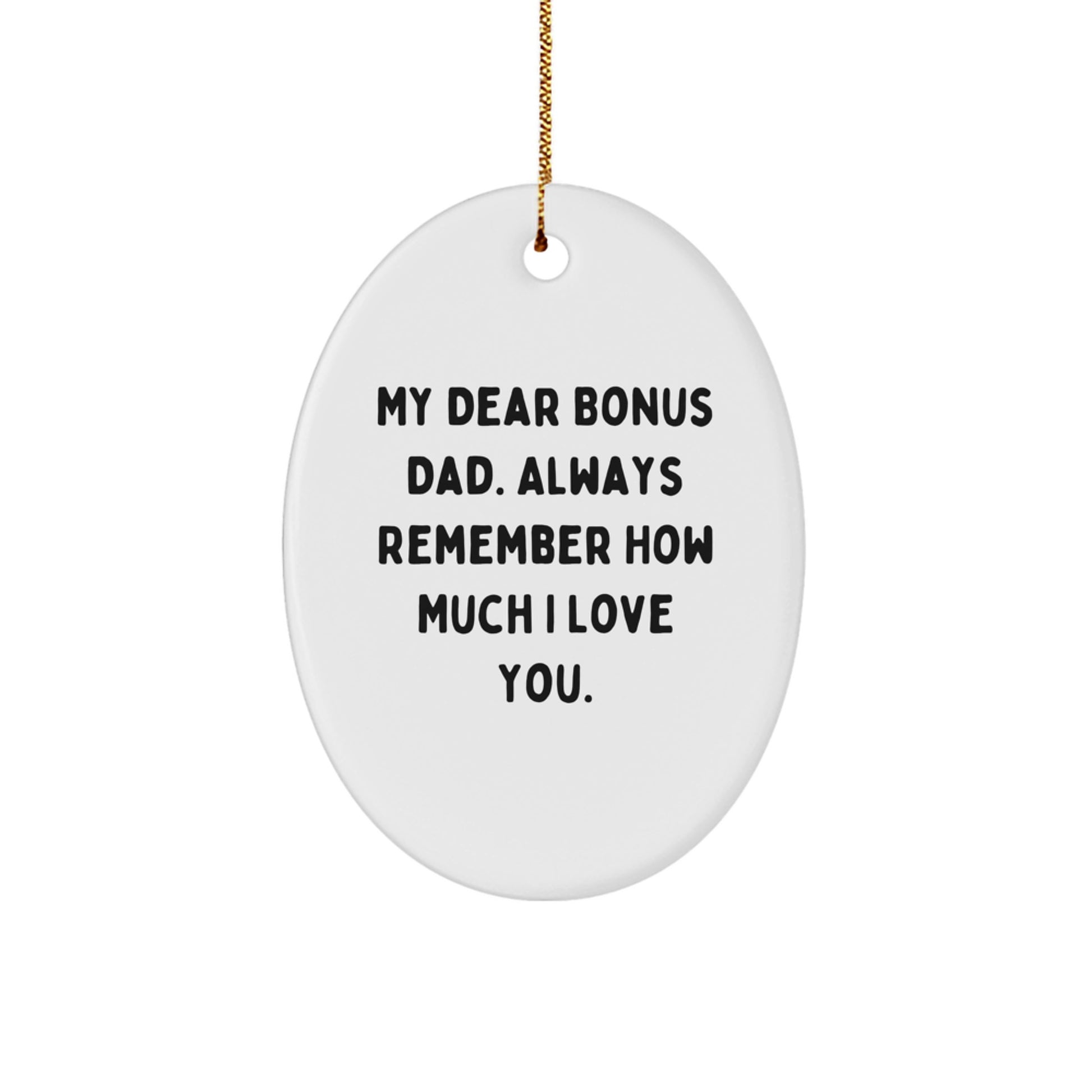 Funny Bonus Dad Gifts for Him, Oval Ornament Christmas Unique Items from Family, Funny Gifts for Bonus Dad - Image 1