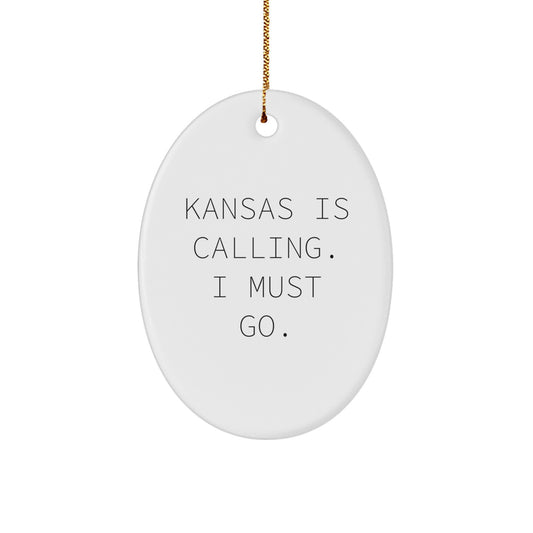 Kansas Calling Gift - Kansas Oval Ornament with Quote 'Kansas Is Calling. I Must Go.' - Unique Gift for Kansas Lovers - Christmas Unique Gift for Family and Friends - Image 1