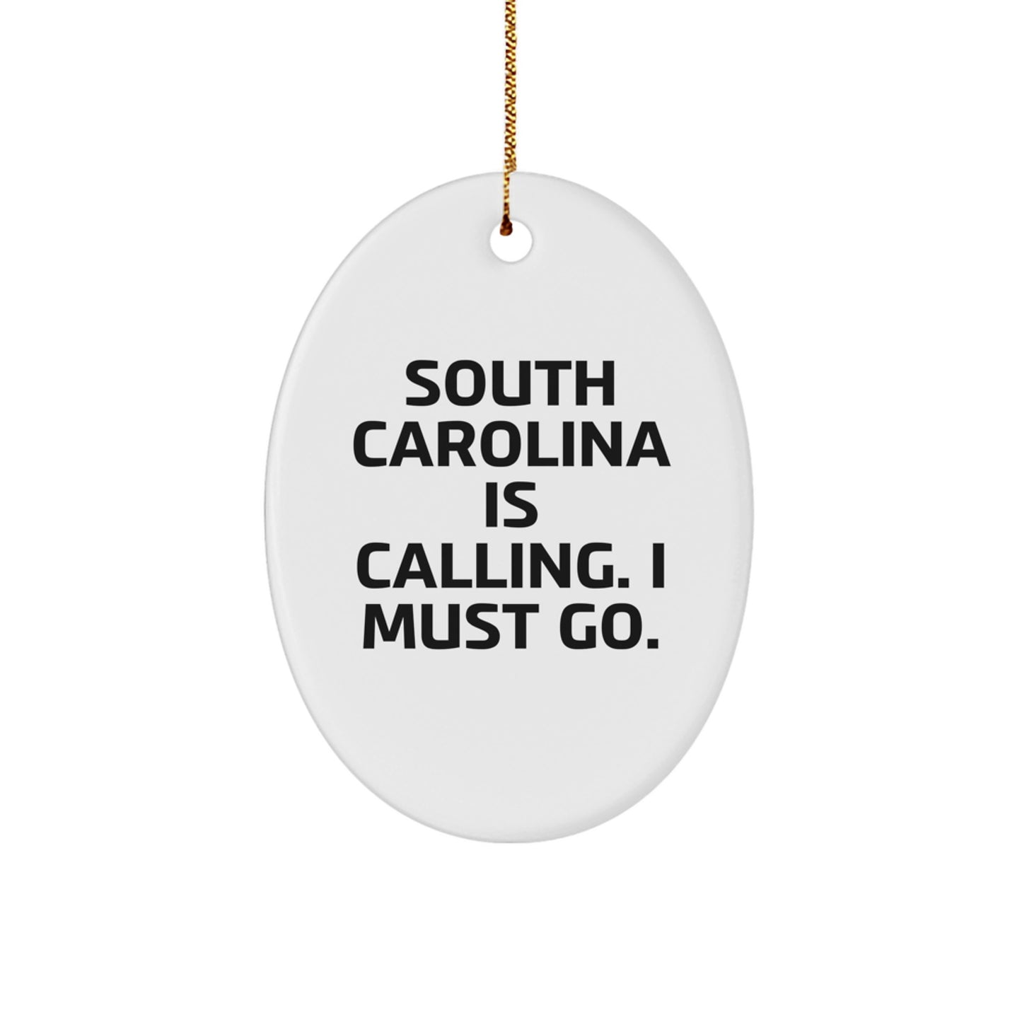 South Carolina Calling Gifts from Friends and Family - Oval Ornament for Christmas - Image 1