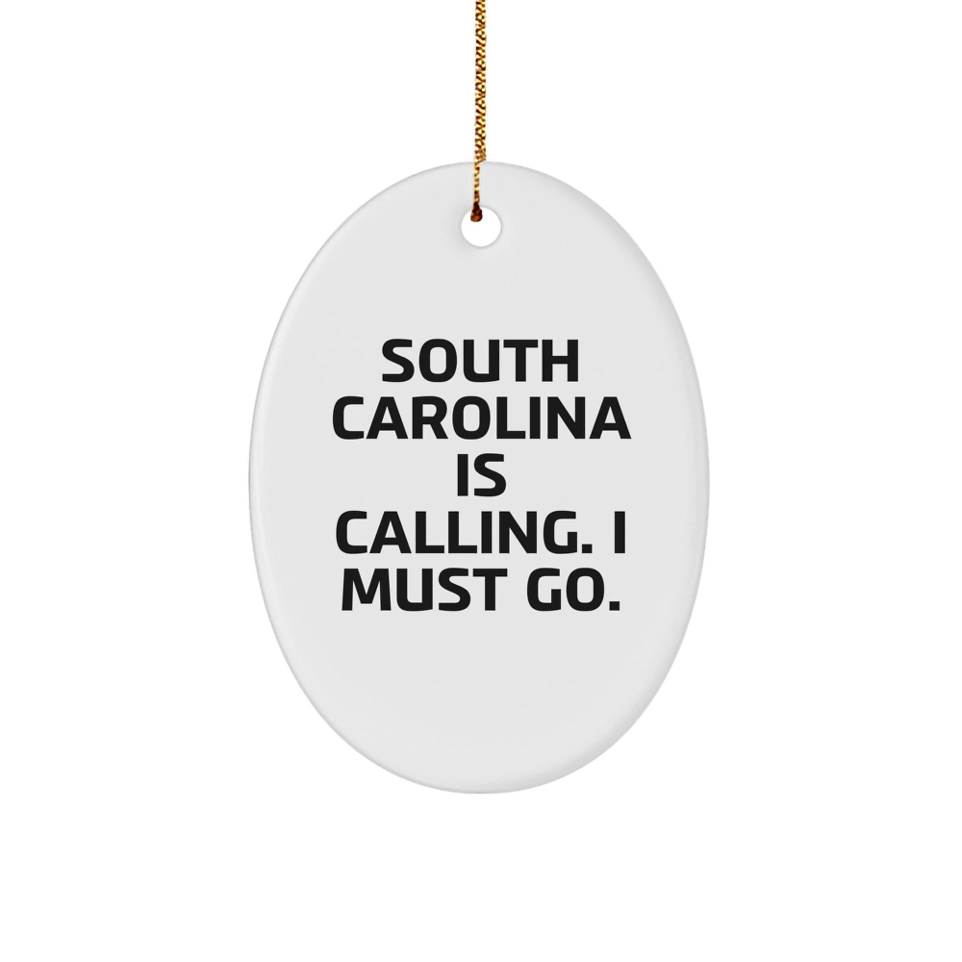 South Carolina Calling Gifts from Friends and Family - Oval Ornament for Christmas - Image 1