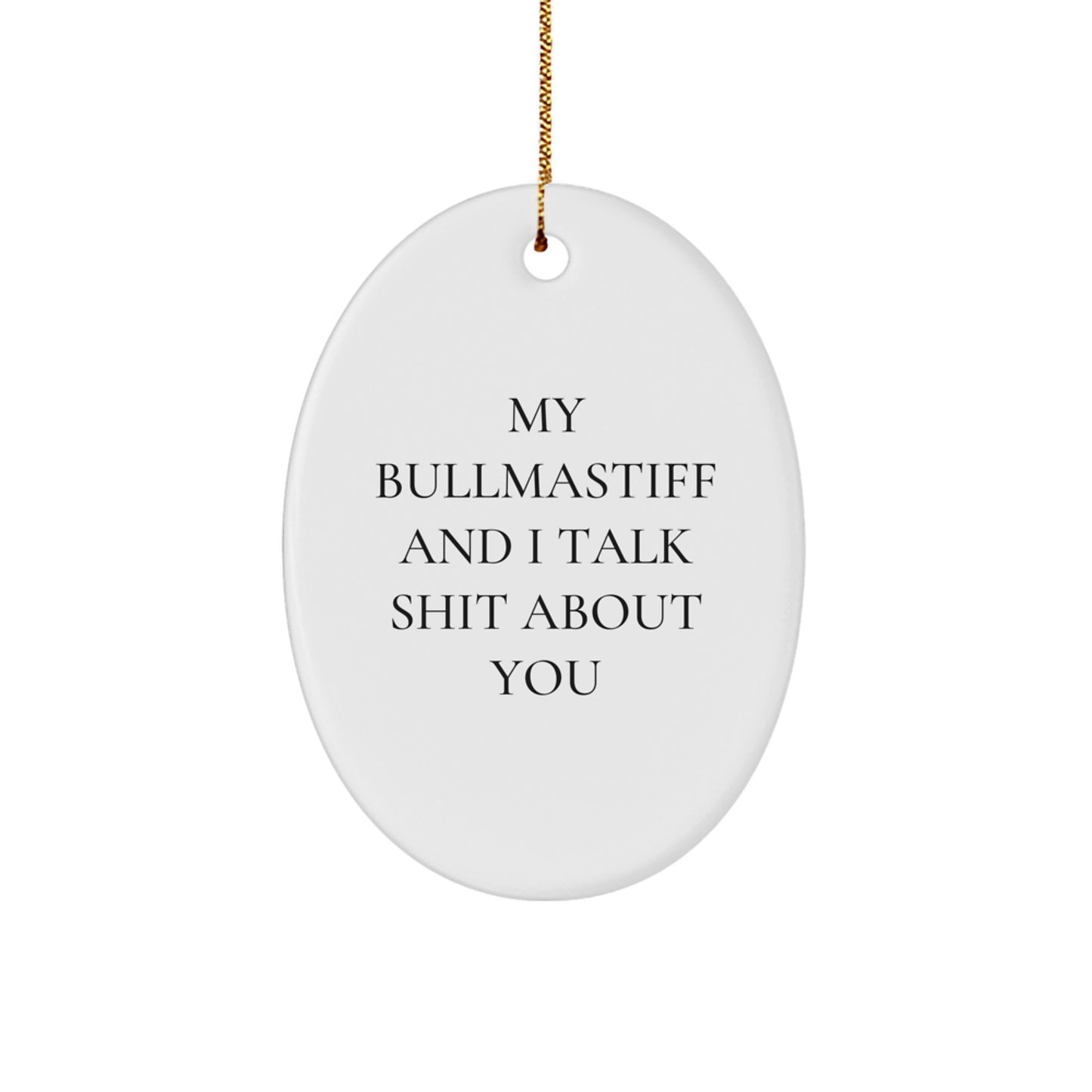 Bullmastiff Dog Lover's Funny Oval Ornament, Gifts from Friends and Family for Bullmastiff Dog Enthusiasts, Christmas Unique Gifts - Image 1