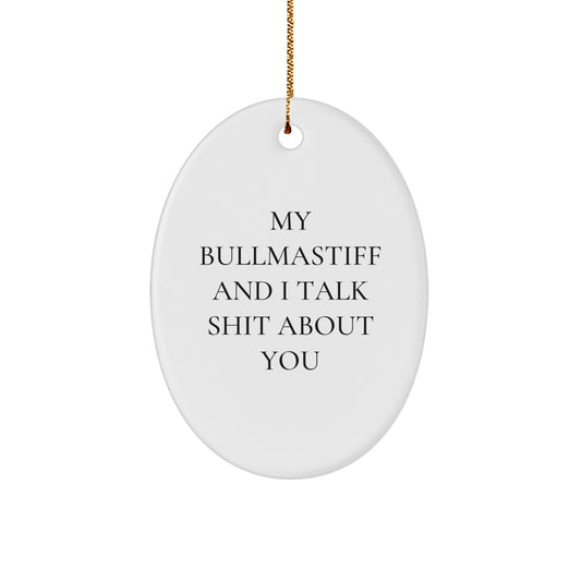 Bullmastiff Dog Lover's Funny Oval Ornament, Gifts from Friends and Family for Bullmastiff Dog Enthusiasts, Christmas Unique Gifts - Image 1