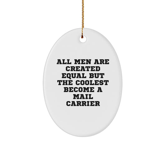 Funny Mail Carrier Oval Ornament Gifts from Men for Mail Carrier Friends and Family - Unique Christmas Decorations - Image 1