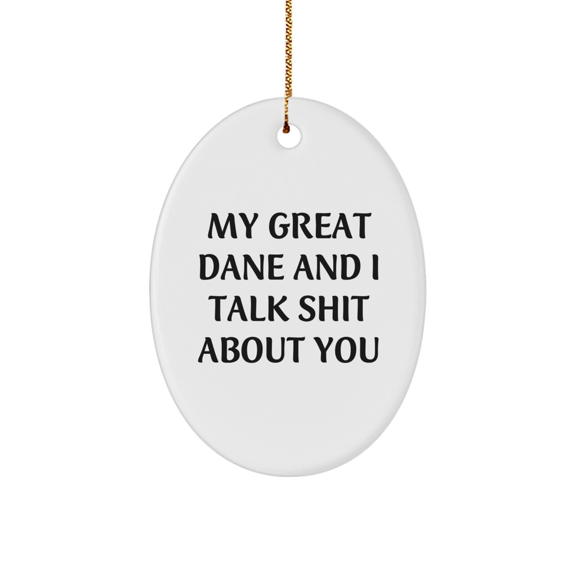 Funny Great Dane Dog Oval Ornament Gifts from Friends to Great Dane Dog Owners at Christmas - Image 1