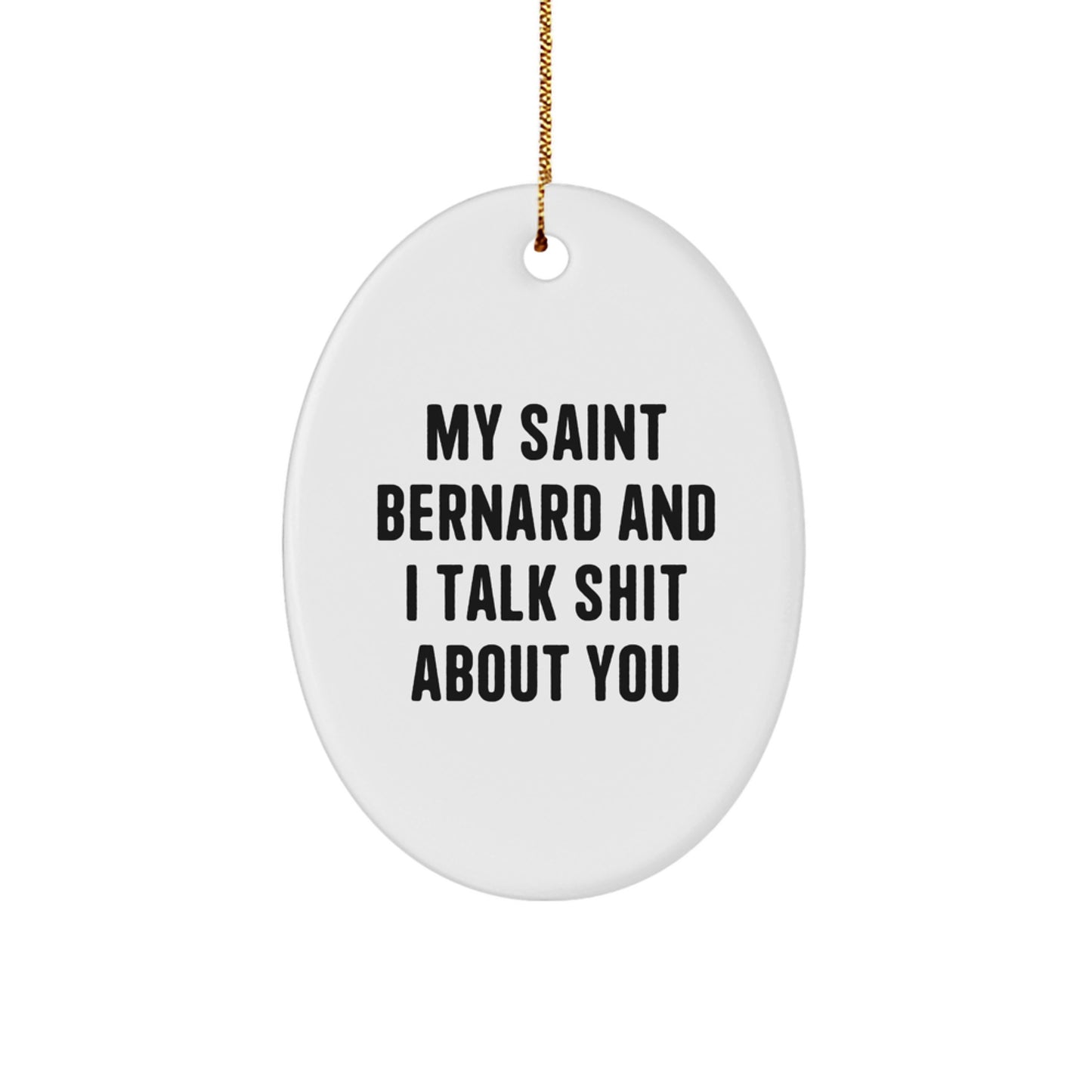 Funny Saint Bernard Dog Oval Ornament Gifts for Men Women Friends Family - Saint Bernard Dog Lover Christmas Unique Decorations - Image 1