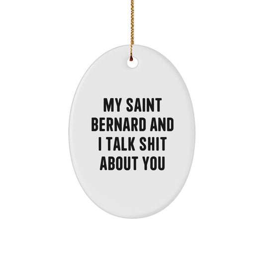 Funny Saint Bernard Dog Oval Ornament Gifts for Men Women Friends Family - Saint Bernard Dog Lover Christmas Unique Decorations - Image 1