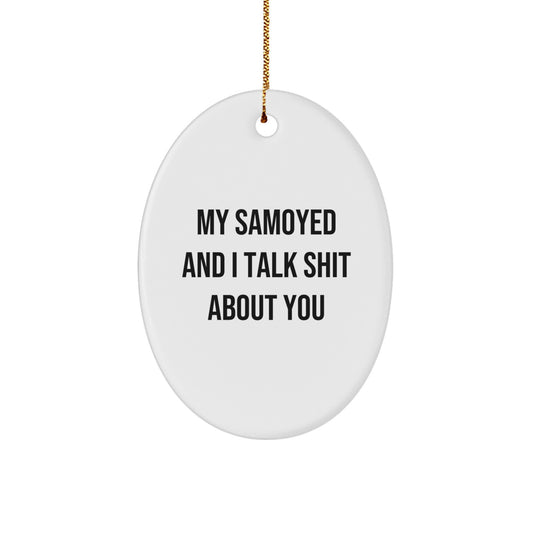 Funny Samoyed Dog Oval Ornament Gifts for Men Women Family Friends from Samoyed Lovers - Christmas Unique Decorations - Image 1