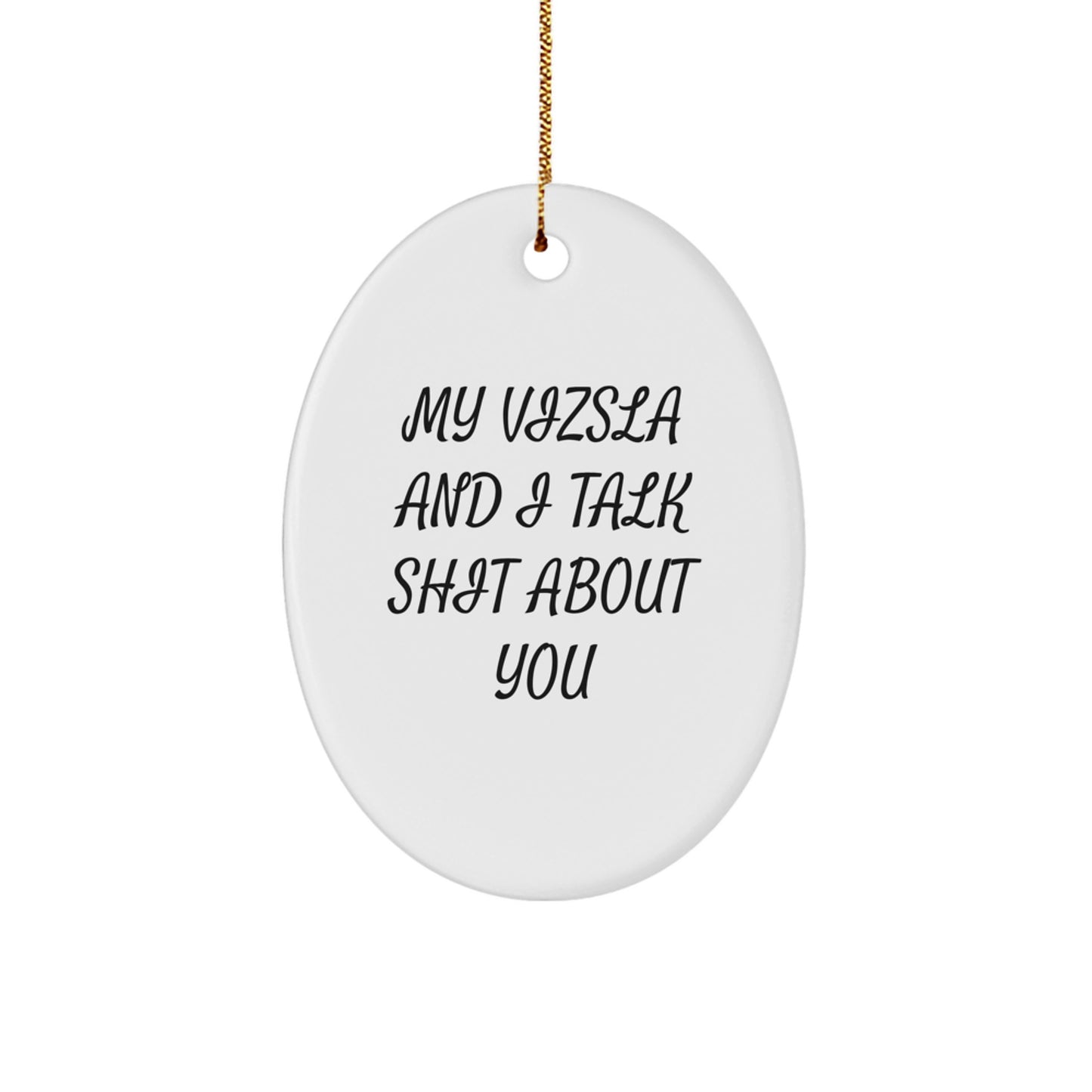 Funny Vizsla Dog Oval Ornament Christmas Unique Gifts from Friends to Family - Image 1