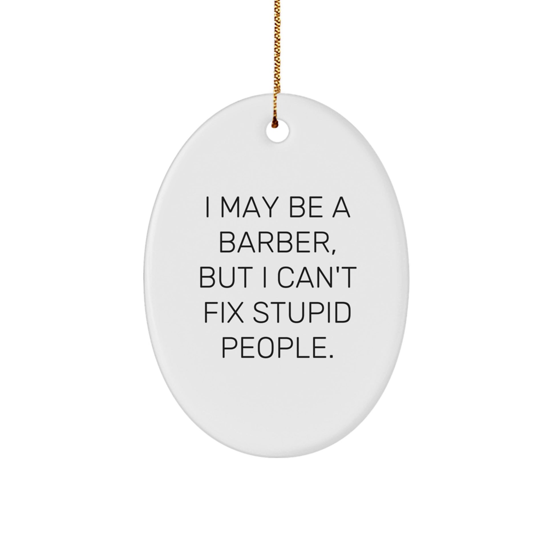 Funny Barber Oval Ornament Gifts from Friends to Barber for Christmas Unique - Image 1